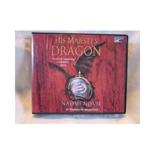 His Majesty's Dragon by Naomi Novik Unabridged CD Audiobook (Temeraire, Book 1) Naomi Novik, Simon Vance 9781415940143 Books