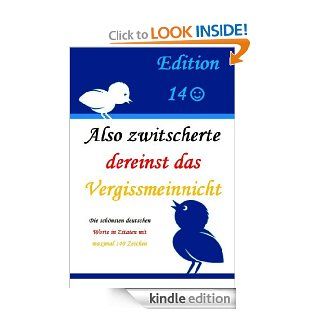 Also zwitscherte dereinst das Vergissmeinnicht (Edition140) (German Edition) eBook Bernd Braun Kindle Store