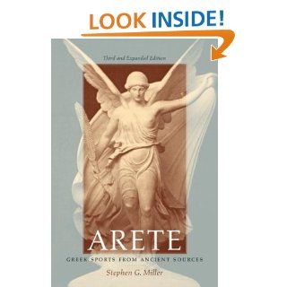 Arete Greek Sports from Ancient Sources (9780520241541) Stephen G. Miller Books