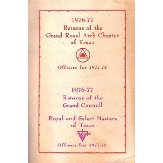 Returns of the Grand Royal Arch Chapter of Texas 1976 1977 Not Specified Books