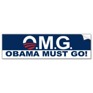 OMG Obama Must Go Bumper Stickers