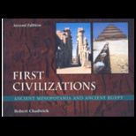 First Civilizations ; Ancient Mesopotamia and Ancient Egypt