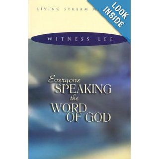 Everyone Speaking the Word of God Witness Lee 9780870832932 Books