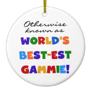 Otherwise Known as Best est Gammie Tshirts Christmas Ornaments