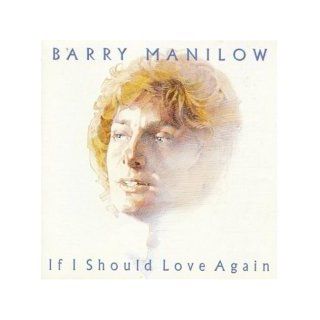 Barry Manilow ~ If I Should Love Again (Manilow Music) Barry Manilow, Linda Allen Books