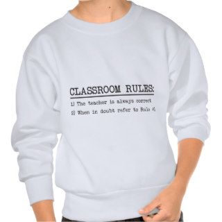 Funny Classroom Rules Sweatshirt