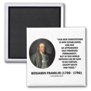 Benjamin Franklin Death Taxes Quote Magnets