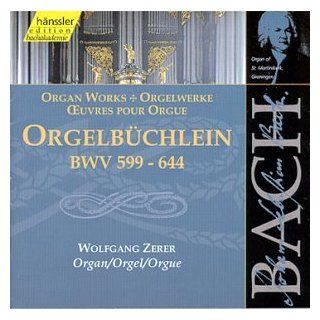 Bach Organ works   Orgelbuchlein, BWV 599 644 (Edition Bachakademie Vol 94) /Zerer Music