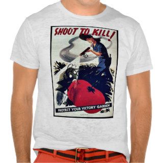Shoot To Kill Shirts