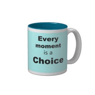 Motivational Mug   Light Blue   "Every Moment"