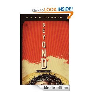 Beyond A Devotional eBook Greg Laurie Kindle Store