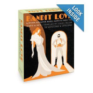 Bandit Love, A Postcard Book Romance Book Jackets from the 1920's and 30's Steven Heller 9781932411034 Books
