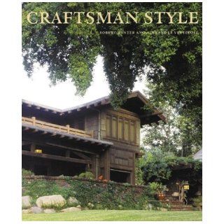 Craftsman Style Robert Winter, Alexander Vertikoff 9780810943360 Books