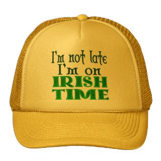 Irish Time Funny Saying Hat