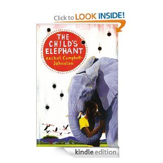 The Child's Elephant   Kindle edition by Rachel Campbell Johnston. Children Kindle eBooks @ .