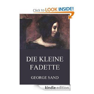Die kleine Fadette Erweiterte Ausgabe (German Edition) eBook George Sand, Johanna Mllenhoff Kindle Store