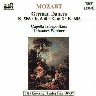 Mozart   German Dances K. 586  K. 600  K. 602  K 605 / Capella Istropolitanta  Wildner Music