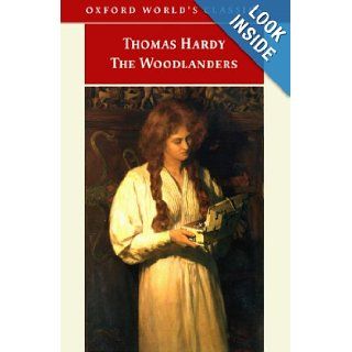The Woodlanders (Oxford World's Classics) Thomas Hardy, Dale Kramer 9780192835048 Books