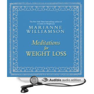 Meditations for Weight Loss (Audible Audio Edition) Marianne Williamson Books