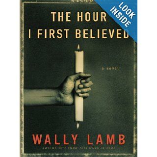 The Hour I First Believed LP A Novel Wally Lamb Books