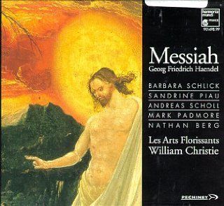 Handel   Messiah / Schlick, Piau, Scholl, Padmore, Berg, Les Arts Florissants, Christie Music