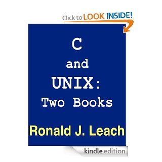 C and UNIX eBook Ronald J. Leach Kindle Store
