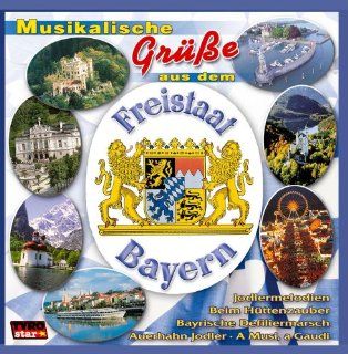 Diverse   Musikalische Gre aus dem Freistaat Bayern Music
