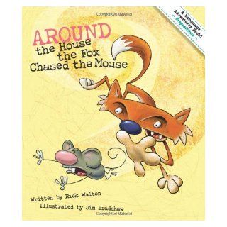 Around the House the Fox Chased the Mouse Adventures in Prepositions (Language Adventures Book) Rick Walton, Jim Bradshaw 9781423620754 Books