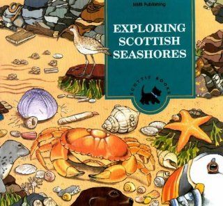 Exploring Scottish Seashore (Scothe Books Children's Activity Book Series) John Baxter 9780114952723 Books