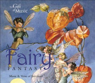 A Fairy Fantasy   Music and Verse of Fairyland Music