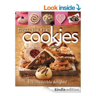 Taste of Home Cookies 623 Irresistible Delights   Kindle edition by Taste Of Home. Cookbooks, Food & Wine Kindle eBooks @ .