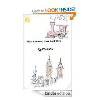 Fifth Avenue New York City   Kindle edition by Uncle Mo. Children Kindle eBooks @ .