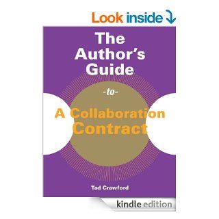 The Author's Guide to a Collaboration Contract eBook Tad Crawford Kindle Store