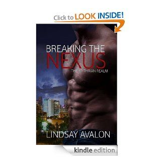 Breaking the Nexus (The Mythrian Realm Book 1) eBook Lindsay Avalon, Sheri Spell Kindle Store