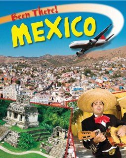 Mexico (Been There) Annabel Savery 9781599204741 Books