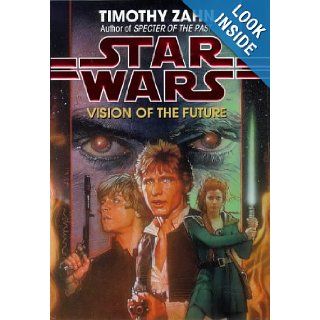 Star Wars Vision of the Future (Star Wars Hand of Thrawn) Timothy Zahn 9780593043387 Books