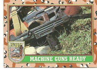 Desert Storm MACHINE GUNS READY Card #78 