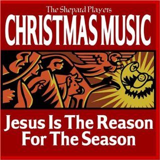 Christmas Music Jesus is the Reason for the Season Music