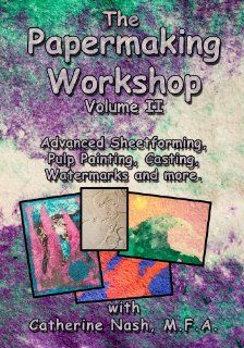 The Papermaking Workshop Volume II Catherine Nash Movies & TV