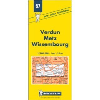 Michelin Verdun/Metz/Wissembourg, France Map No. 57 (Michelin Maps & Atlases) Michelin Travel Publications 9782067000575 Books