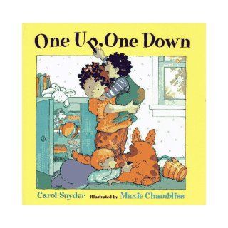 One Up, One Down Carol Snyder, Maxie Chambliss 9780689318283 Books
