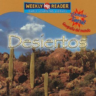 Desiertos/deserts (Conoces La Tierra? Geografia Del Mundo/Where on Earth? World Geography) (Spanish Edition) JoAnn Early Macken 9780836865493 Books