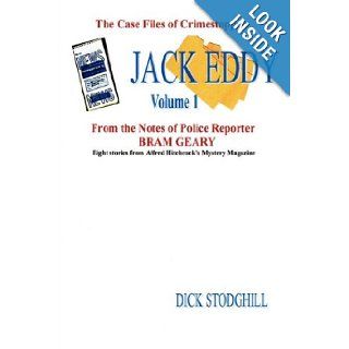 Volume 1 Jack Eddy Stories Dick Stodghill 9780615135083 Books