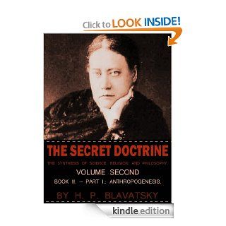 The Secret Doctrine Volume 2 Book II Part I Anthropogenesis eBook H.P. Blavatsky Kindle Store