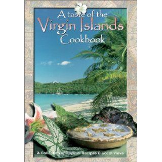 A taste of the Virgin Islands Angela Spenceley 9781901123500 Books