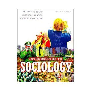 Introduction to Sociology, 5th (FIFTH) edition Anthony Giddens, Mitchell Duneier, Richard Appelbaum Books