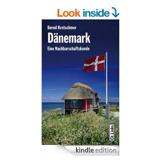 Dnemark Eine Nachbarschaftskunde (German Edition) eBook Bernd Kretschmer Kindle Store