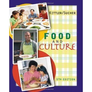 Food and Culture 5th Edition( Paperback ) by Kittler, Pamela Goyan; Sucher, Kathryn P. published by Wadsworth Publishing Books
