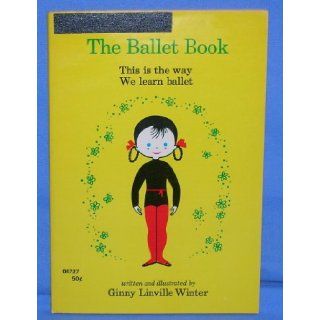 The Ballet Book Ginny Linville Winter Books