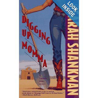 Digging up Momma (Samantha Adams Mystery) Sarah Shankman 9780671897536 Books